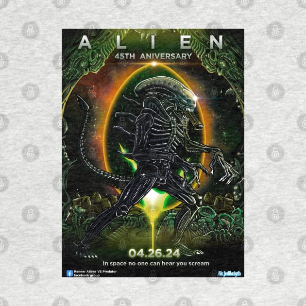 Alien 45 th Aniversary poster Alien day by Ale_jediknigth